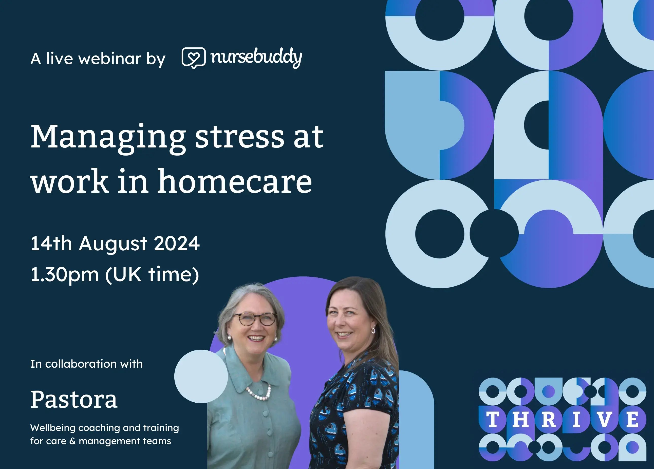 Managing stress at work in homecare, a live webinar from Nursebuddy with Pastora